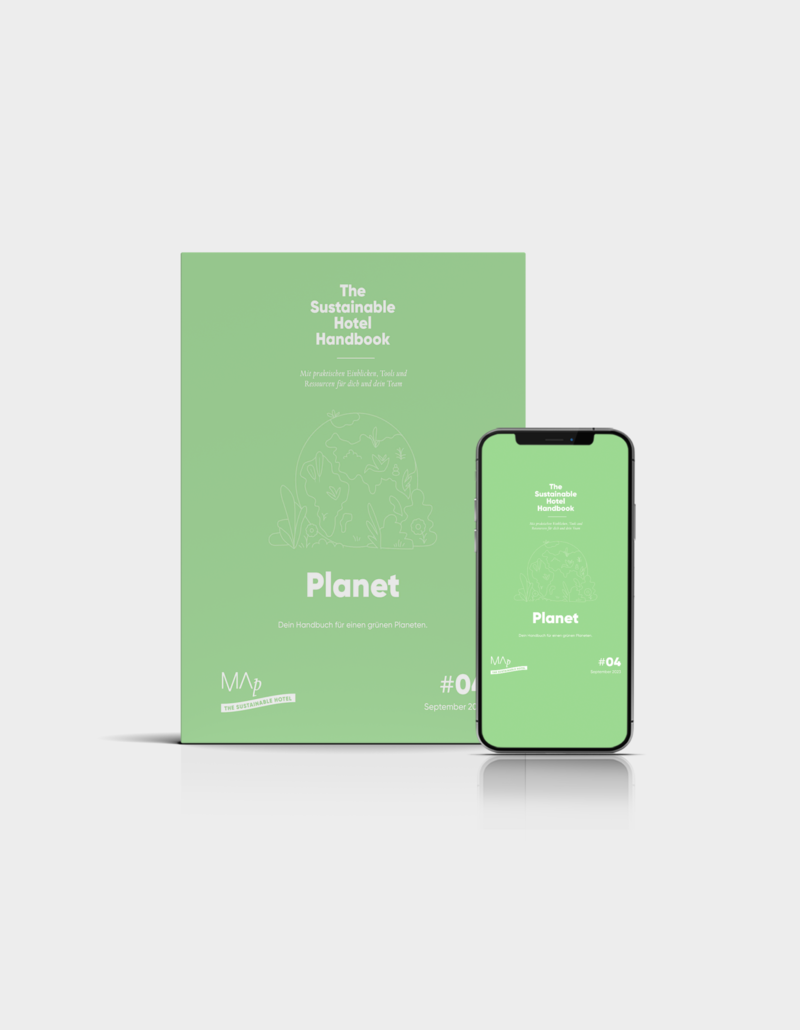 Planet – Ökologische Nachhaltigkeit, MAp Boutique Consultancy, Das nachhaltige Hotel